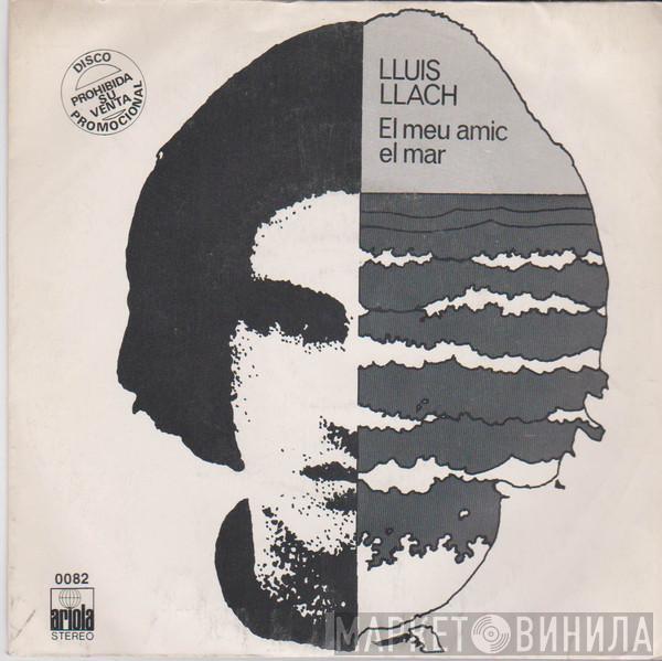 Lluis Llach - El Meu Amic El Mar