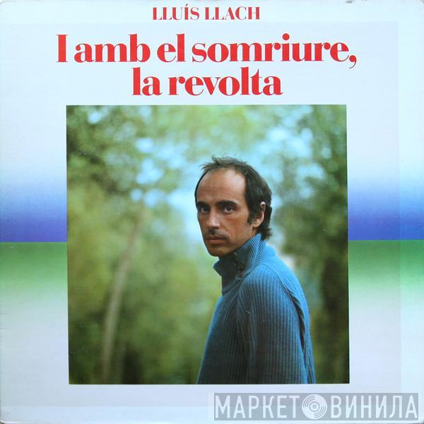 Lluis Llach - I Amb El Somriure, La Revolta