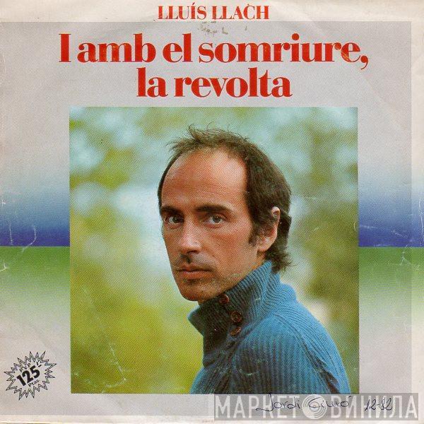 Lluis Llach - I Amb El Somriure, La Revolta