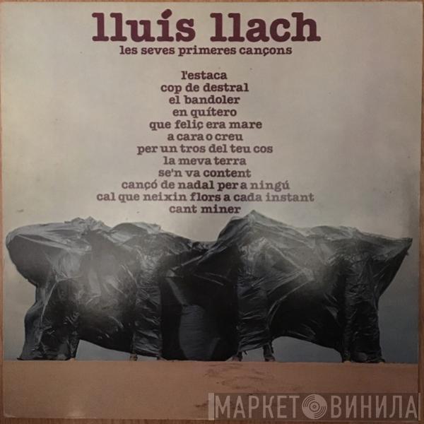 Lluis Llach - Les Seves Primeres Cançons