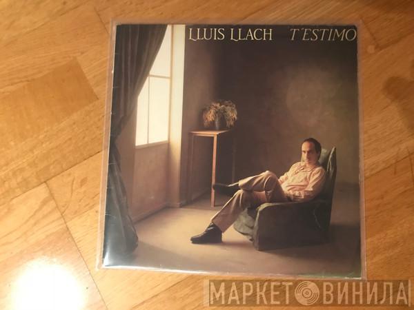 Lluis Llach - T'Estimo