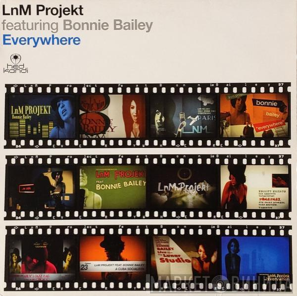 LnM Projekt, Bonnie Bailey - Everywhere