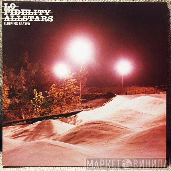 Lo-Fidelity Allstars - Sleeping Faster