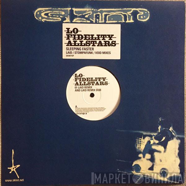 Lo-Fidelity Allstars - Sleeping Faster