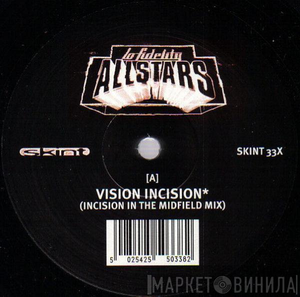 Lo-Fidelity Allstars - Vision Incision