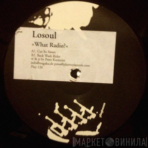 LoSoul - What Radio?