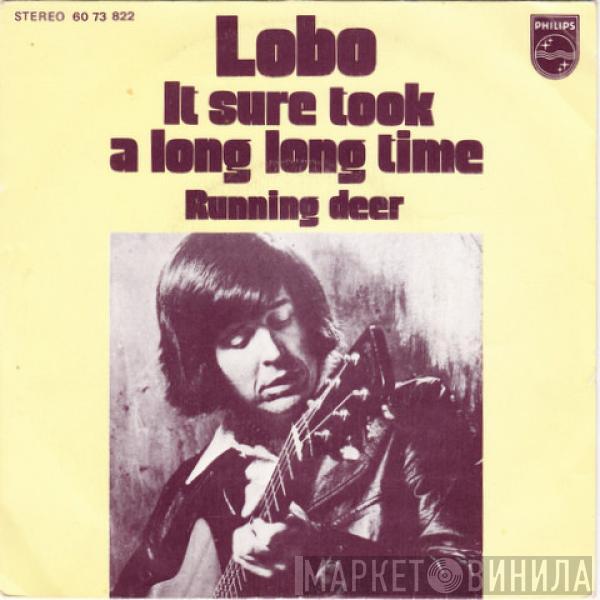 Lobo  - It Sure Took A Long, Long Time
