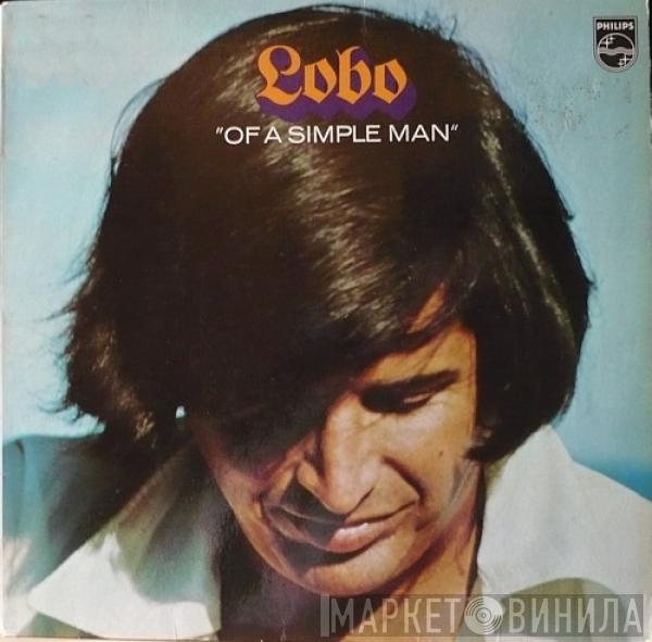  Lobo   - Of A Simple Man