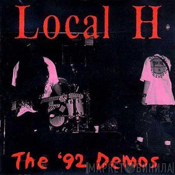  Local H  - The '92 Demos