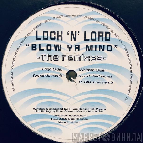  Lock 'N Load  - Blow Ya Mind  (The Remixes)