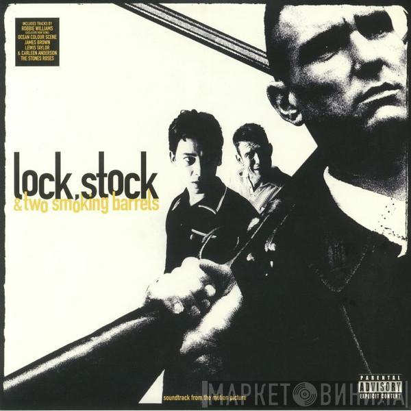  - Lock, Stock & Two Smoking Barrels - Original Soundtrack