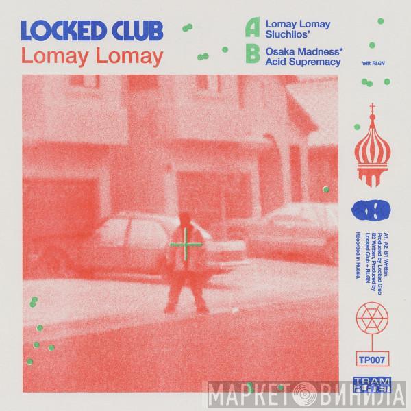 Locked Club, RLGN - ЛОМАЙ EP