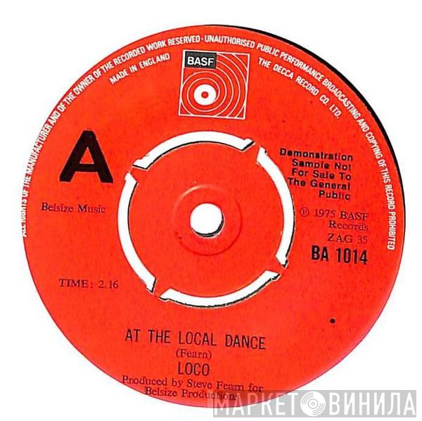 Loco  - At The Local Dance / The Man