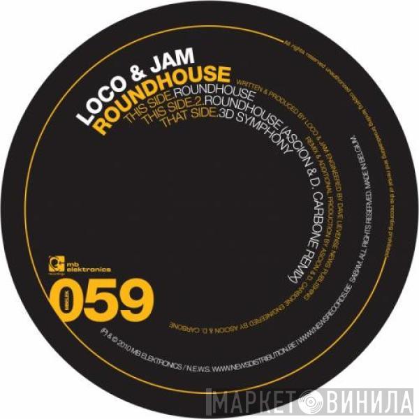 Loco & Jam - Roundhouse