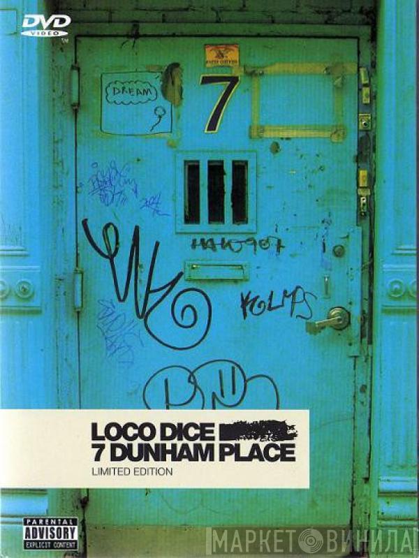 Loco Dice - 7 Dunham Place