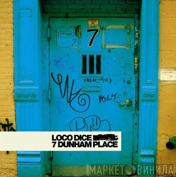 Loco Dice - 7 Dunham Place