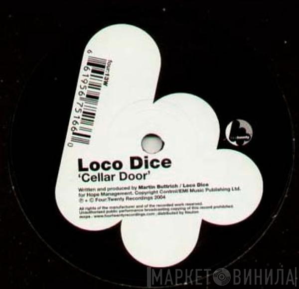 Loco Dice - Cellar Door