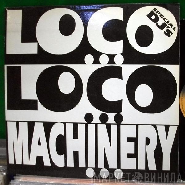 Loco Loco  - Machinery