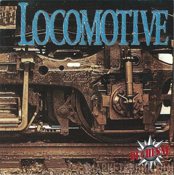 Locomotive , André Duchesne - Locomotive