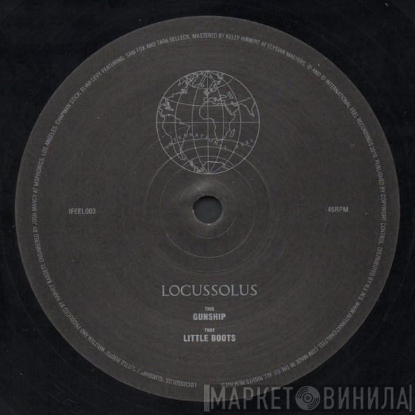Locussolus - Gunship / Little Boots