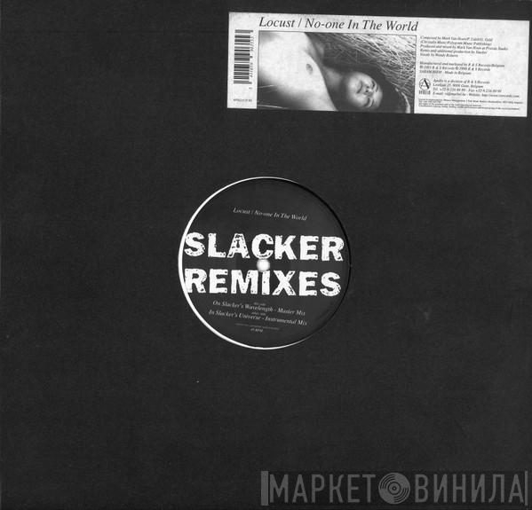 Locust - No-One In The World (Slacker Remixes)