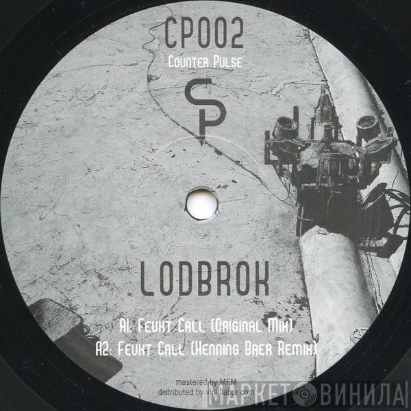 Lodbrok  - Feukt Call