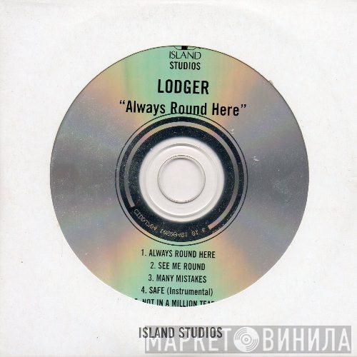 Lodger  - Always Round Here