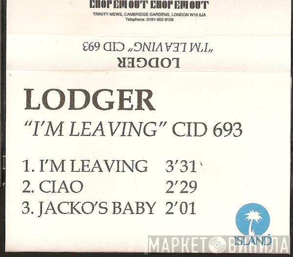 Lodger  - I'm Leaving