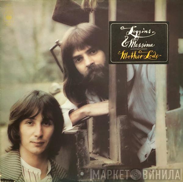 Loggins And Messina - Mother Lode