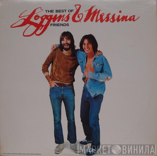  Loggins And Messina  - The Best Of Friends