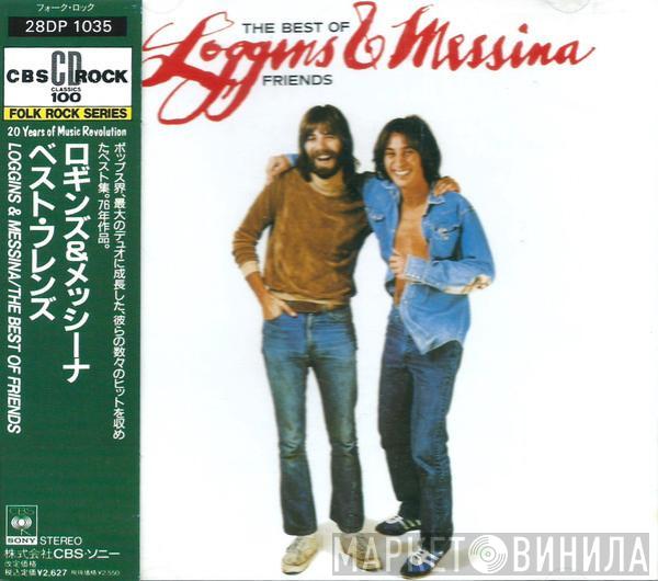  Loggins And Messina  - The Best Of Friends