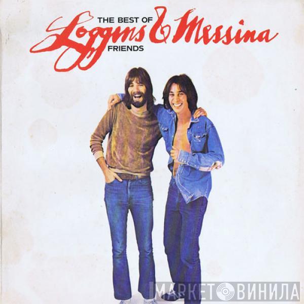  Loggins And Messina  - The Best Of Friends