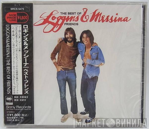  Loggins And Messina  - The Best Of Friends