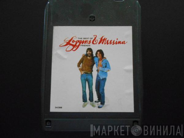  Loggins And Messina  - The Best Of Friends