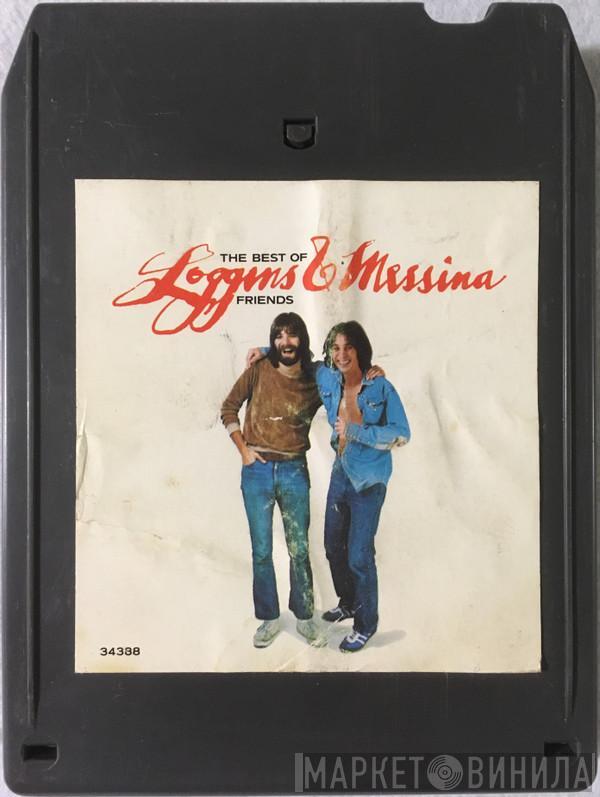  Loggins And Messina  - The Best Of Friends