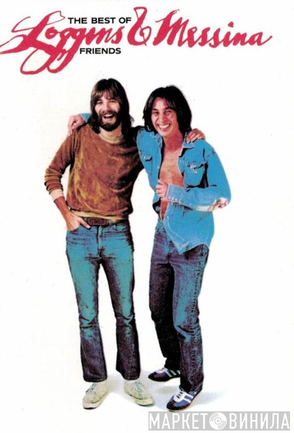  Loggins And Messina  - The Best Of Friends