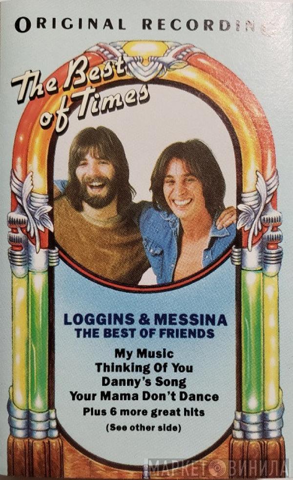  Loggins And Messina  - The Best Of Friends