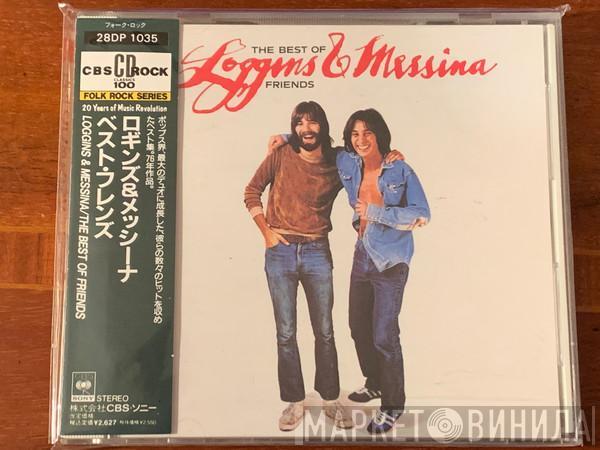  Loggins And Messina  - The Best Of Friends