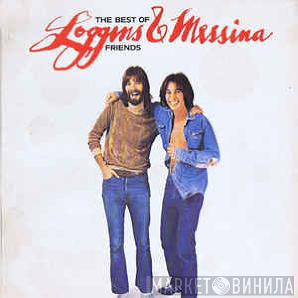  Loggins And Messina  - The Best Of Friends