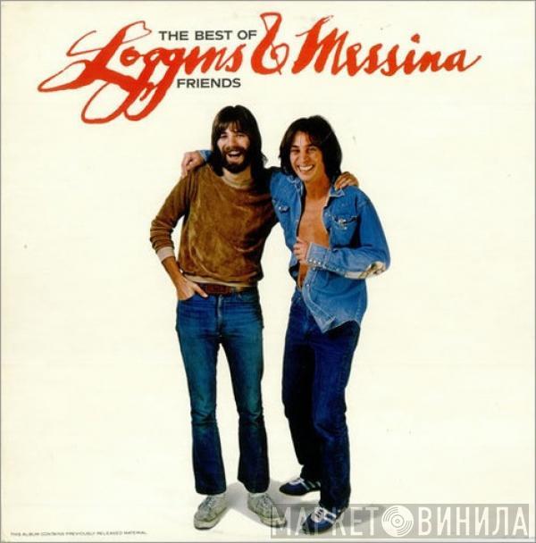  Loggins And Messina  - The Best Of Friends