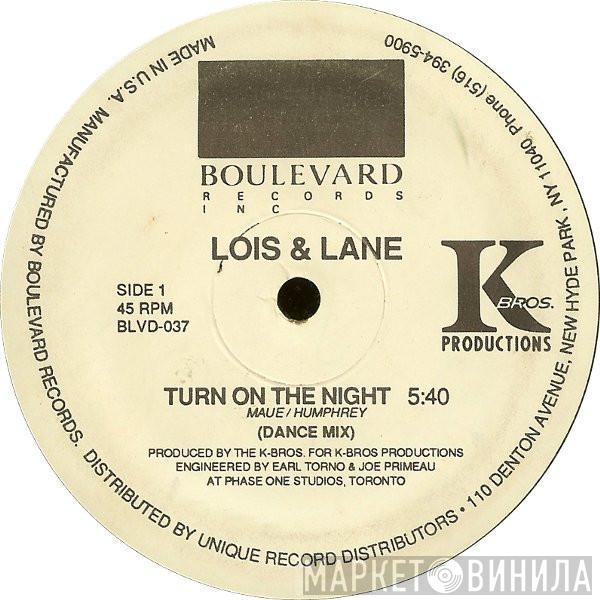 Lois And Lane - Turn On The Night