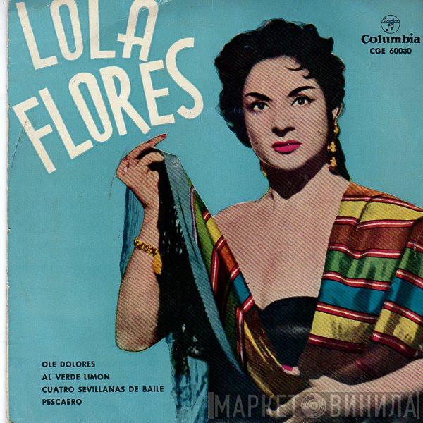 Lola Flores - Ole Dolores / Al Verde Limón / Cuatro Sevillanas De Baile / Pescaero