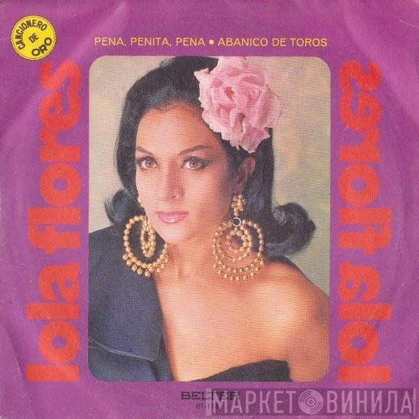 Lola Flores - Pena, Penita, Pena / Abanico De Toros