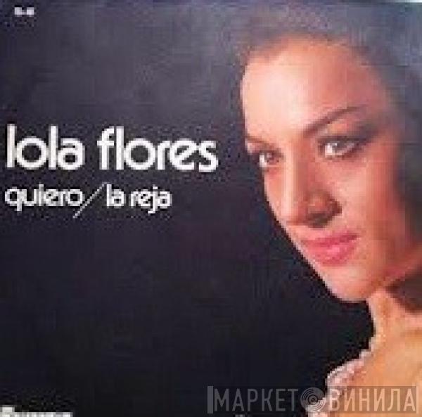 Lola Flores - Quiero / La Reja