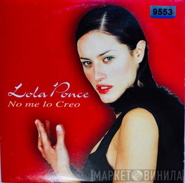 Lola Ponce - No Me Lo Creo