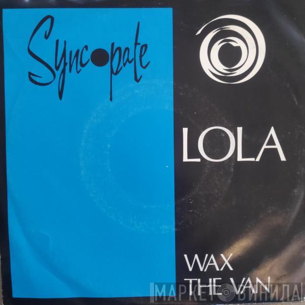  Lola  - Wax The Van