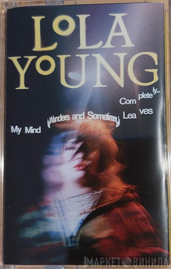  Lola Young  - My Mind Wanders And Sometimes Leaves Complete