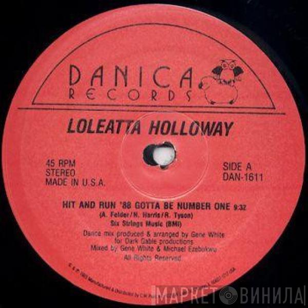 Loleatta Holloway - Hit And Run '88 Gotta Be Number One