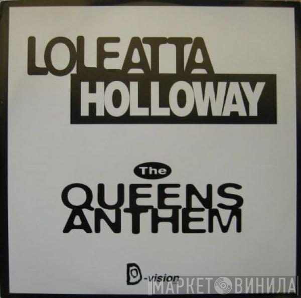 Loleatta Holloway - The Queens Anthem