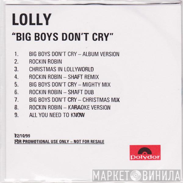  Lolly   - Big Boys Don't Cry